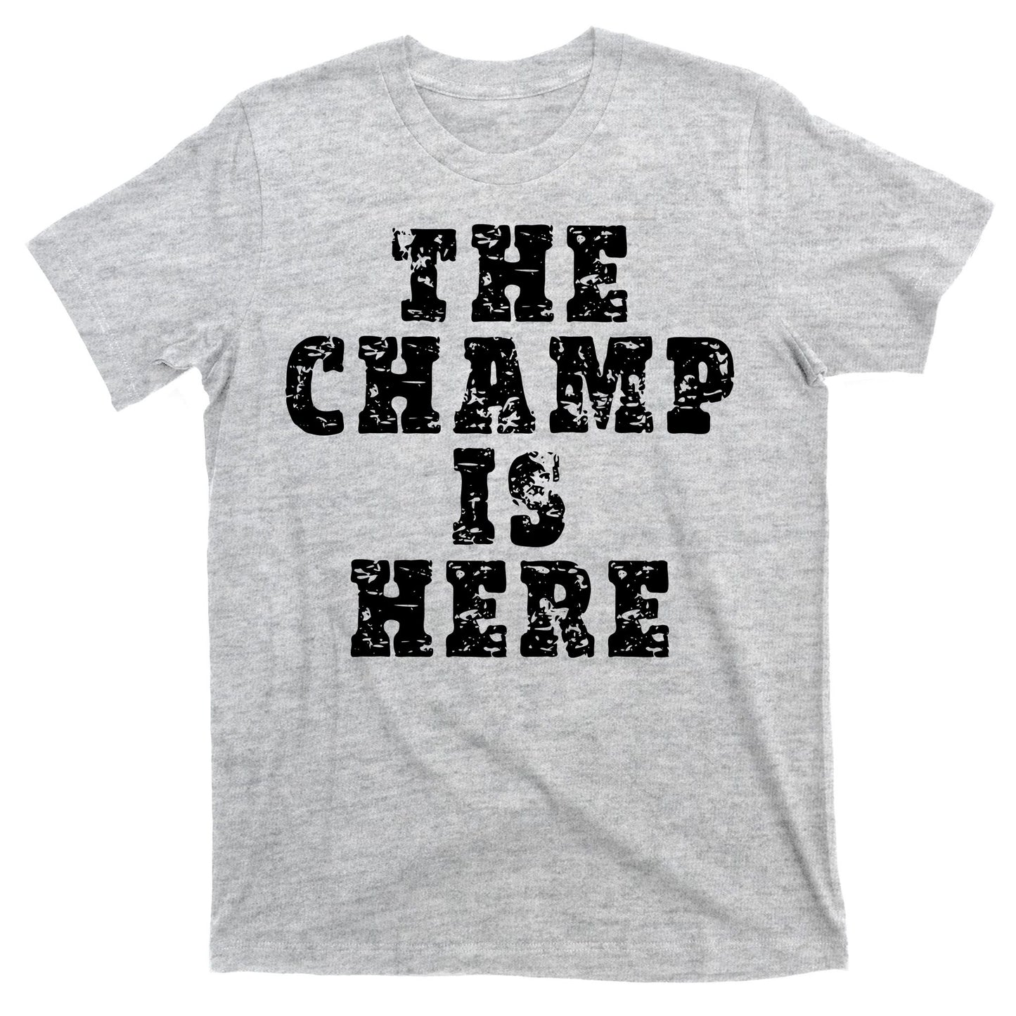 Funny Fantasy Football The Champ Is Here T-Shirt