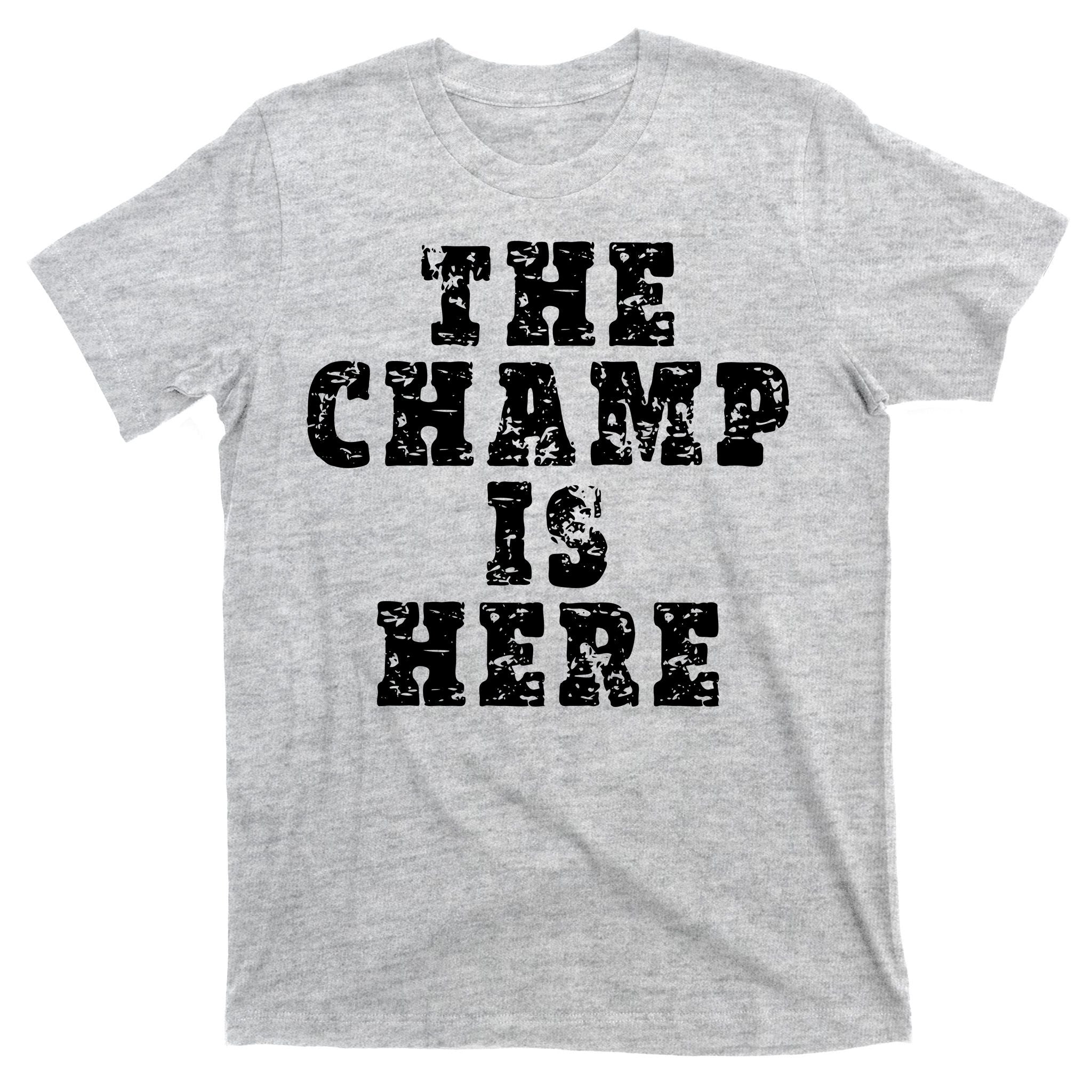 Funny Fantasy Football The Champ Is Here T-Shirt