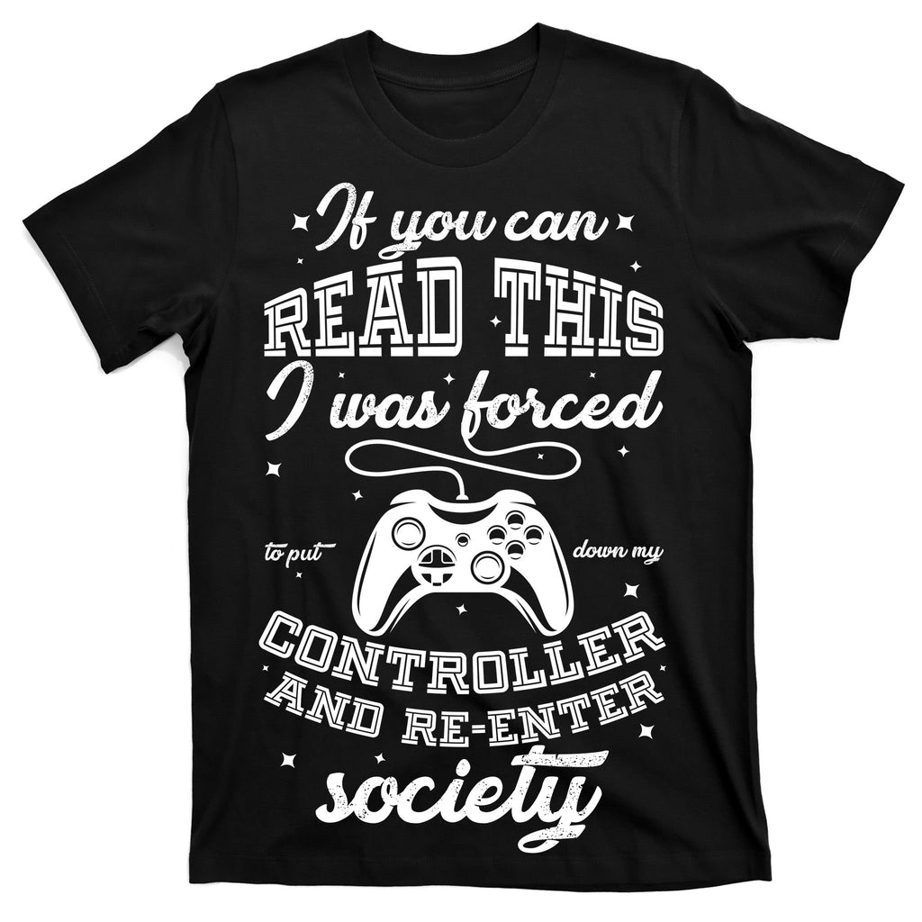 Funny Gamer Re-Enter Society  T-Shirt