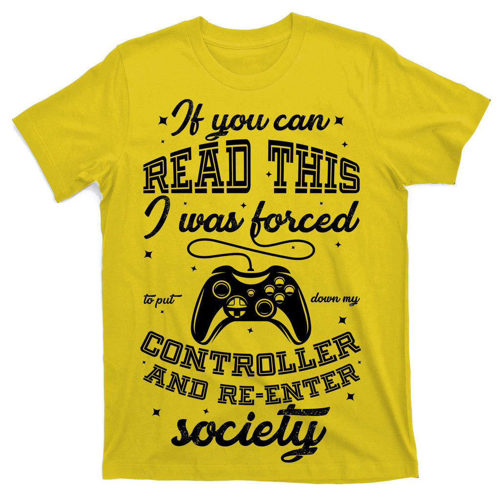 Funny Gamer Re-Enter Society  T-Shirt