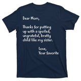 Funny Gift For Mothers Dear Mom (Sister) T-Shirt