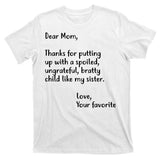 Funny Gift For Mothers Dear Mom (Sister) T-Shirt