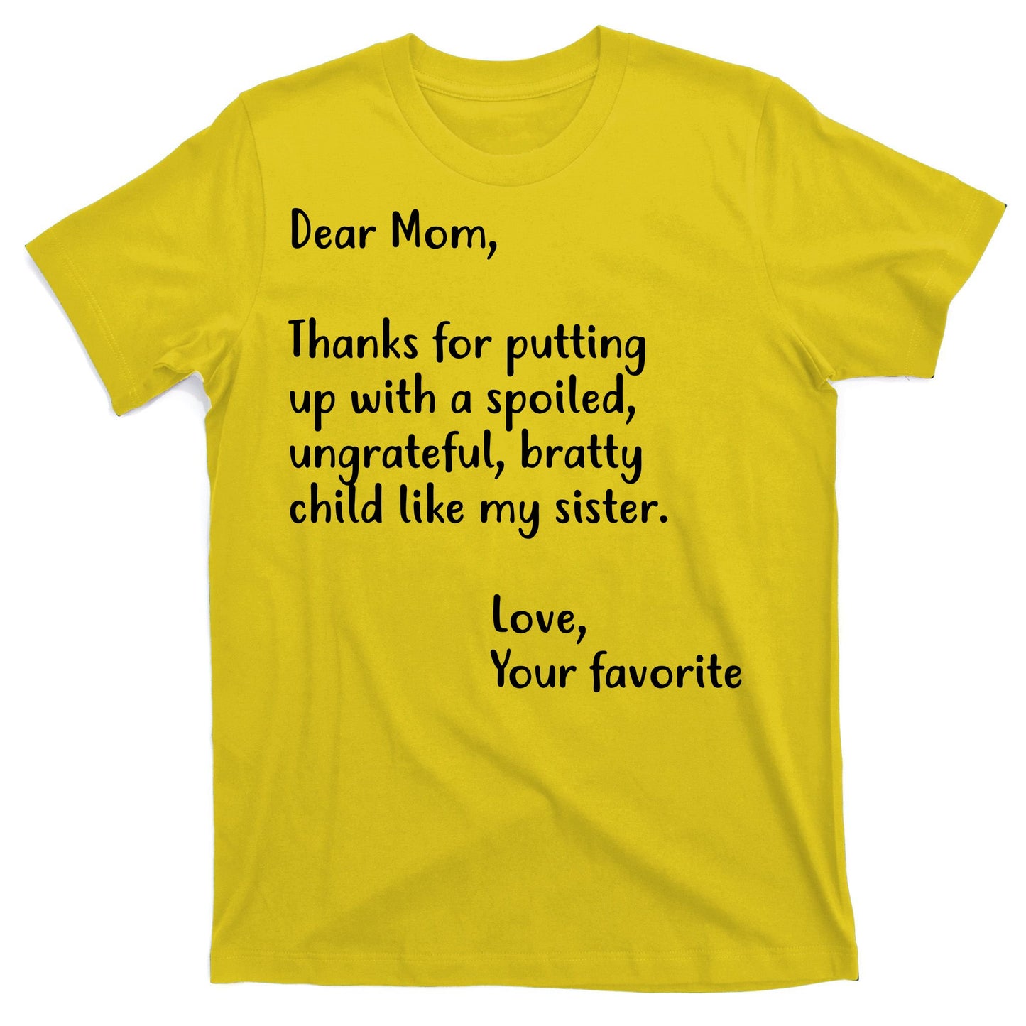 Funny Gift For Mothers Dear Mom (Sister) T-Shirt