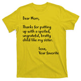 Funny Gift For Mothers Dear Mom (Sister) T-Shirt