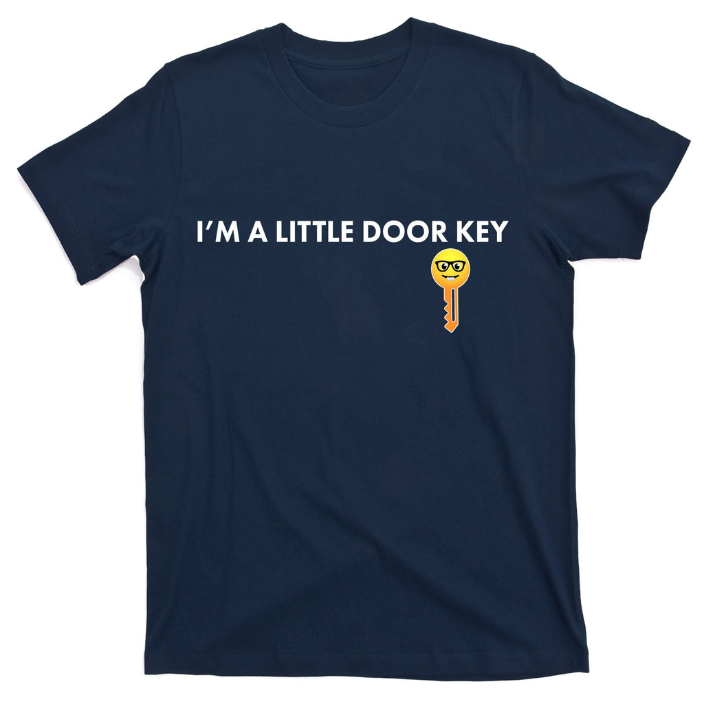 Funny I'm A Little Door Key T-Shirt