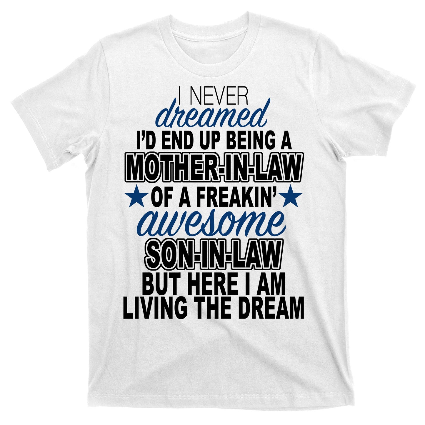 Funny Mother In law Awesome Son In Law T-Shirt