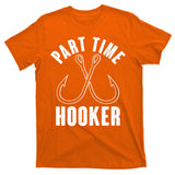Funny Part Time Hooker Fishing Fan T-Shirt