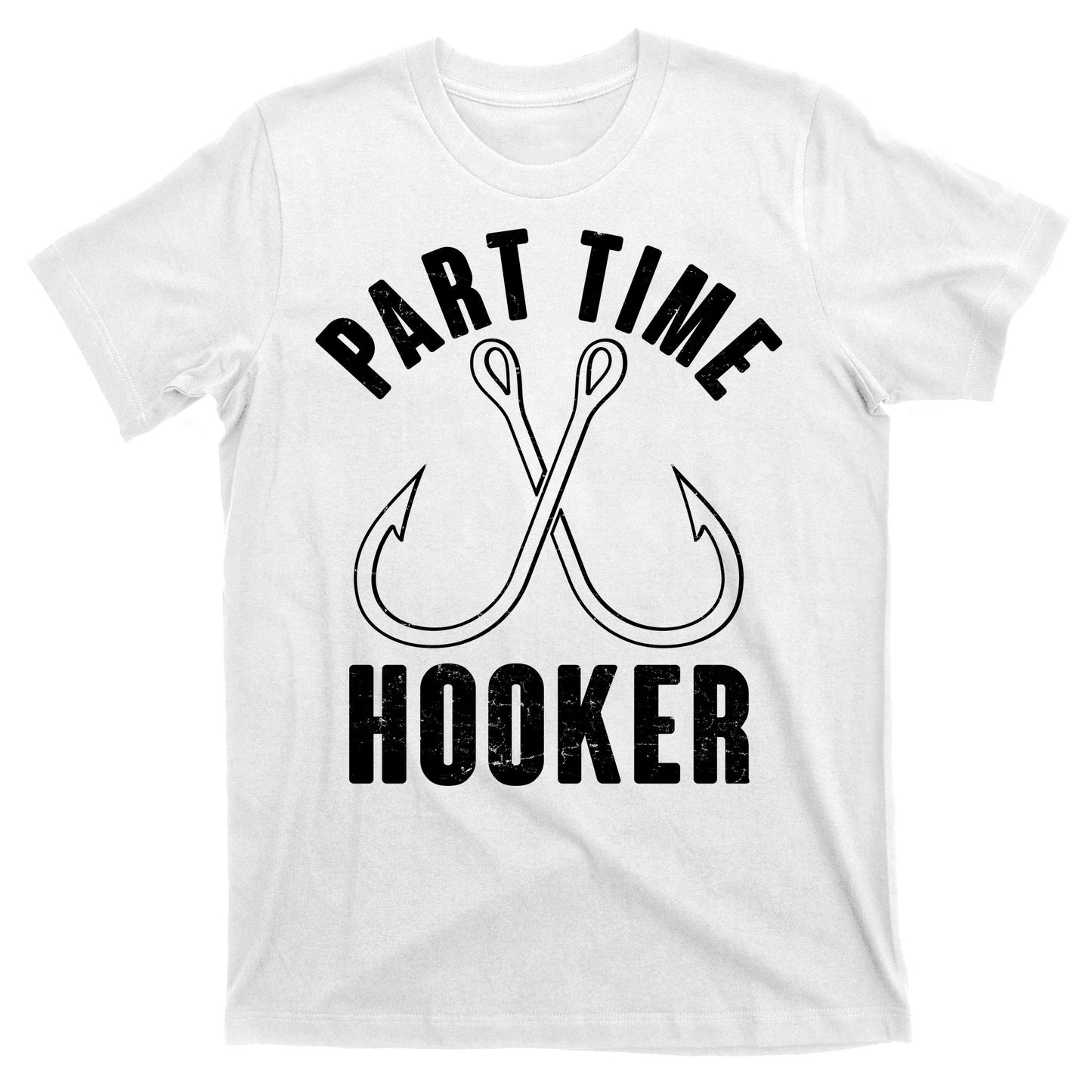 Funny Part Time Hooker Fishing Fan T-Shirt
