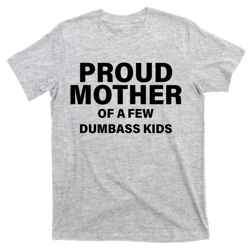 Funny Proud Mother T-Shirt