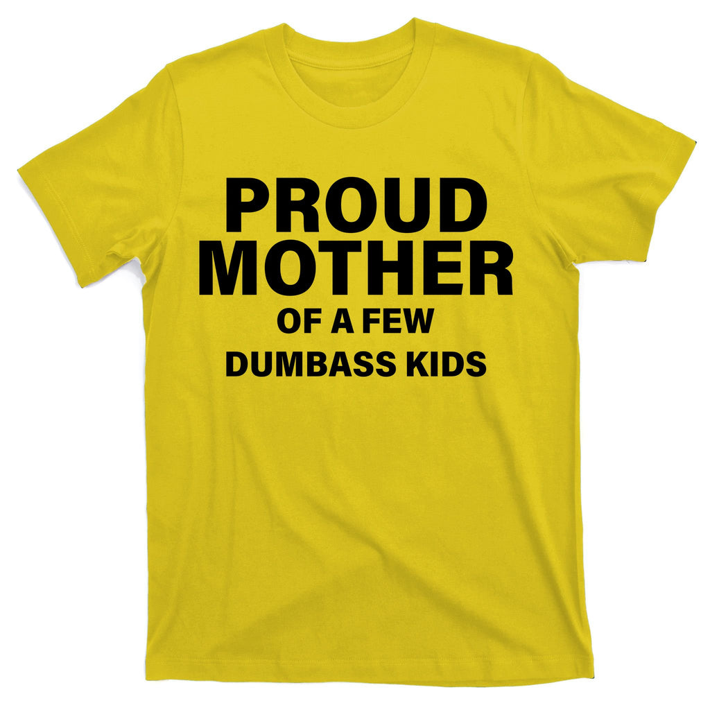 Funny Proud Mother T-Shirt