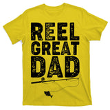 Funny Reel Great Dad Fishing T-Shirt