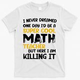 Funny Super Cool Math Teacher T-Shirt