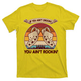 Funny Vintage If You Ain't Crocin' You Ain't Rockin T-Shirt