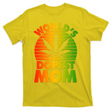 Funny World's Dopest Mom T-Shirt