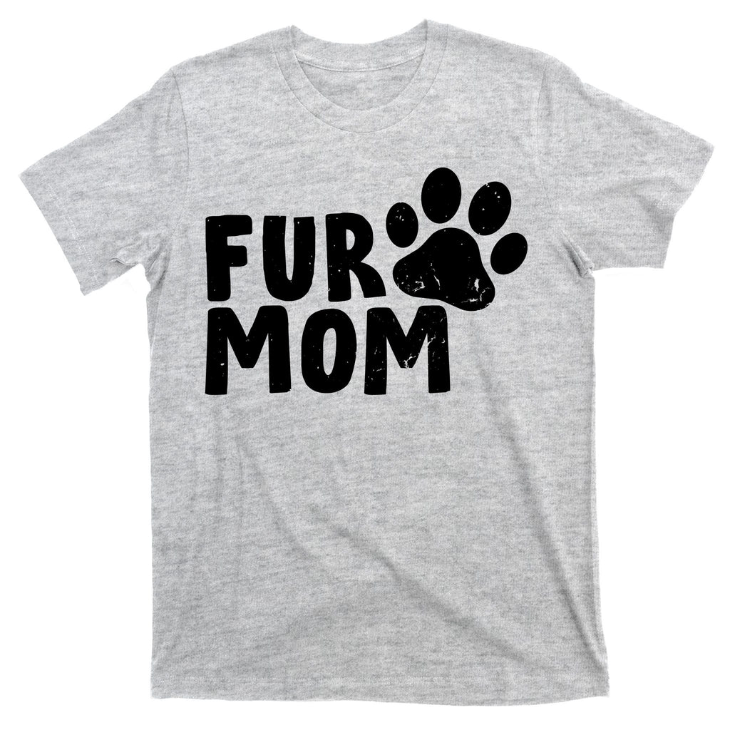 Fur Mom T-Shirt