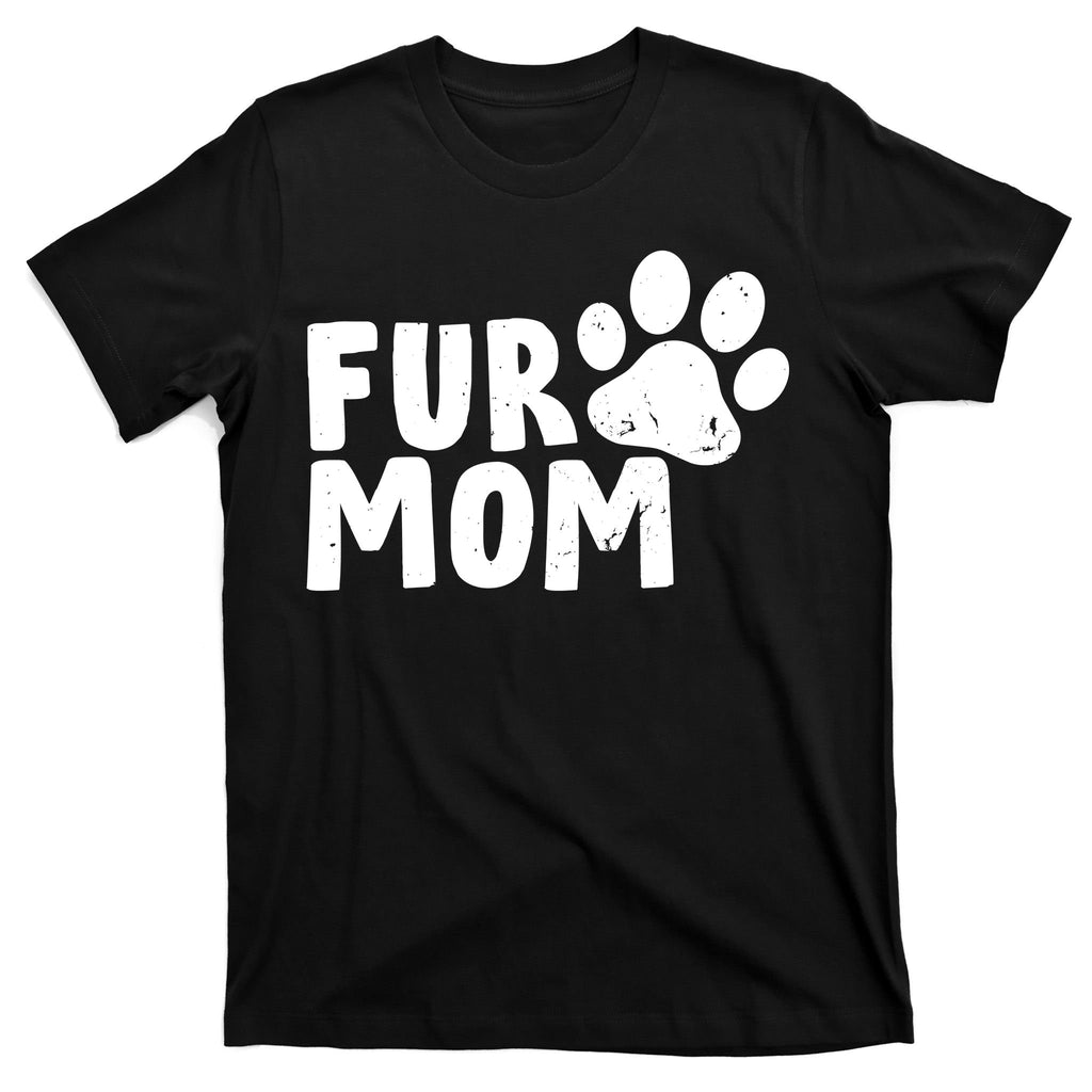 Fur Mom T-Shirt