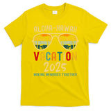 Family Vacation 2025 Aloha Hawaii Hawaiian Summer Matching T-Shirt