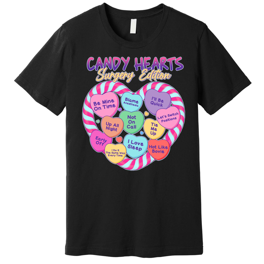 Funny Valentine Candy Hearts Surgery Edition Premium T-Shirt