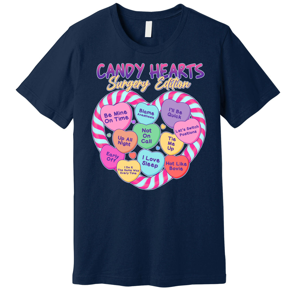 Funny Valentine Candy Hearts Surgery Edition Premium T-Shirt