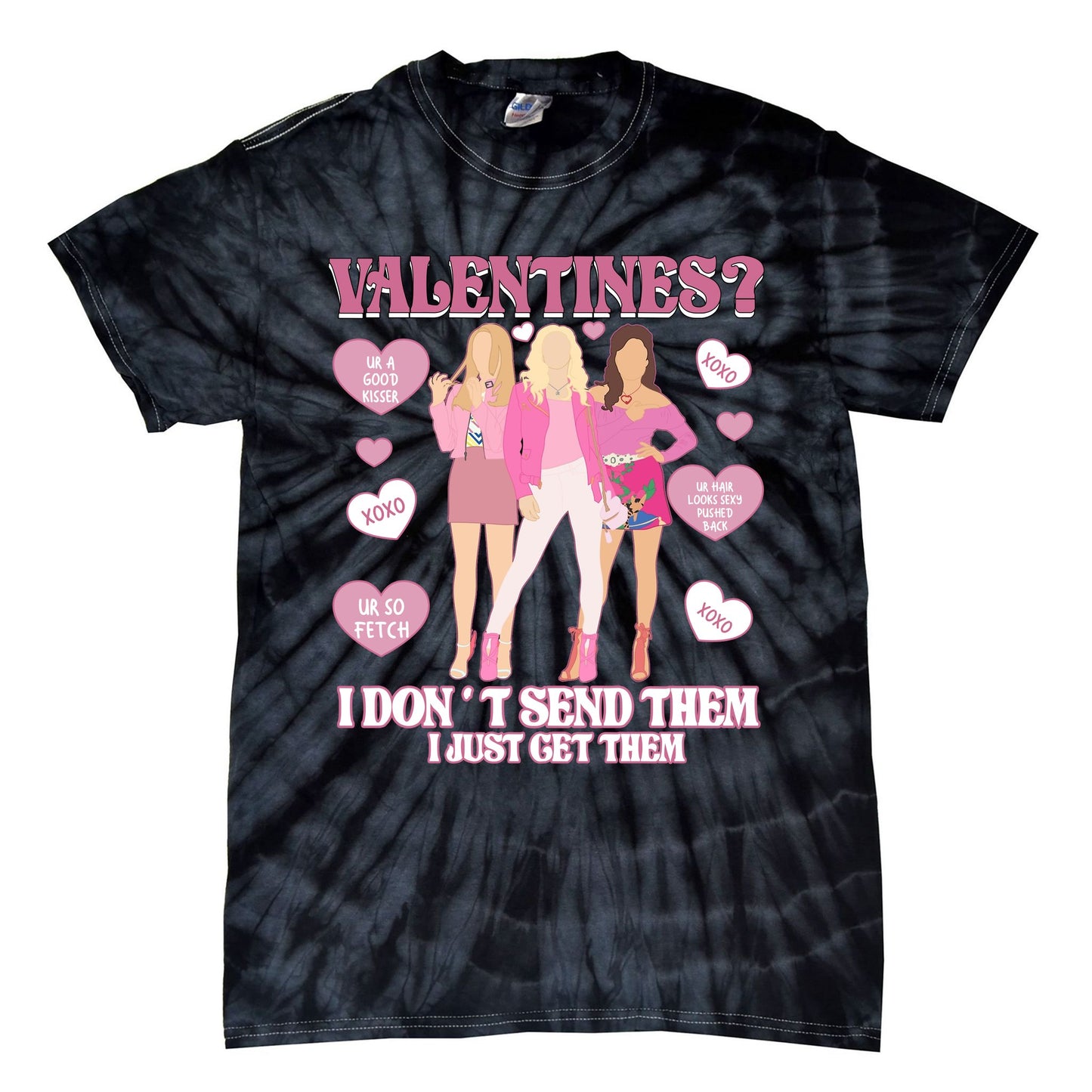 Fetch Valentine Day I Dont Send Them I Just Get Them Tie-Dye T-Shirt