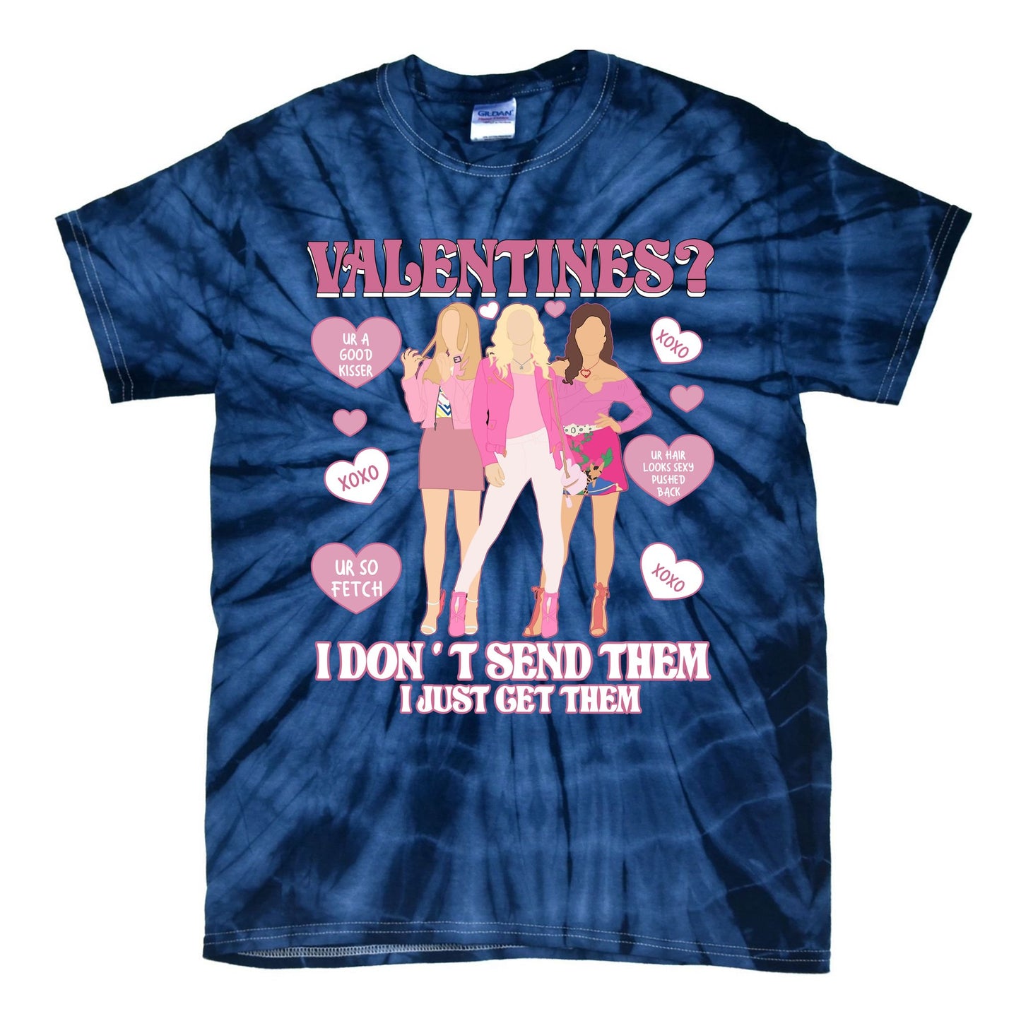 Fetch Valentine Day I Dont Send Them I Just Get Them Tie-Dye T-Shirt