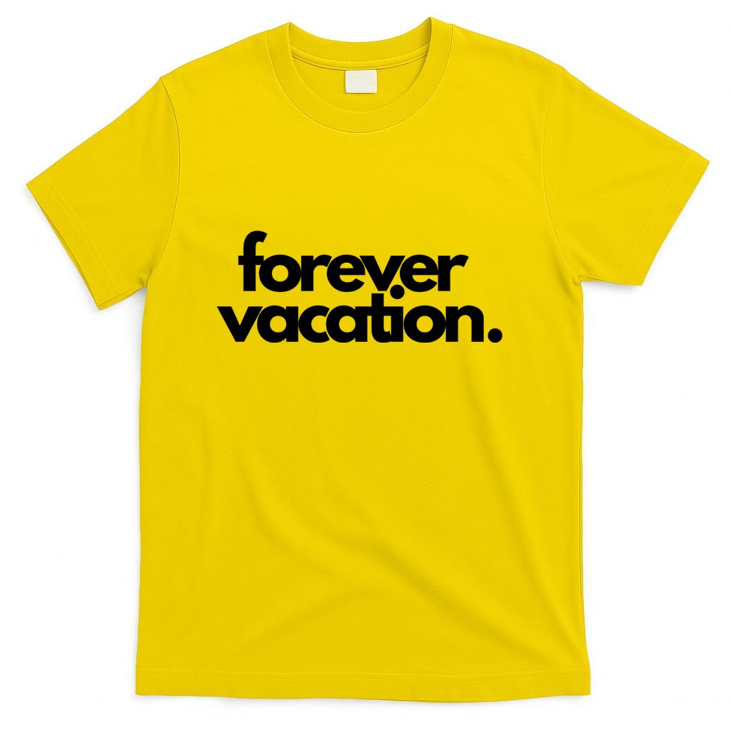 Forever Vacation Summer Break T-Shirt