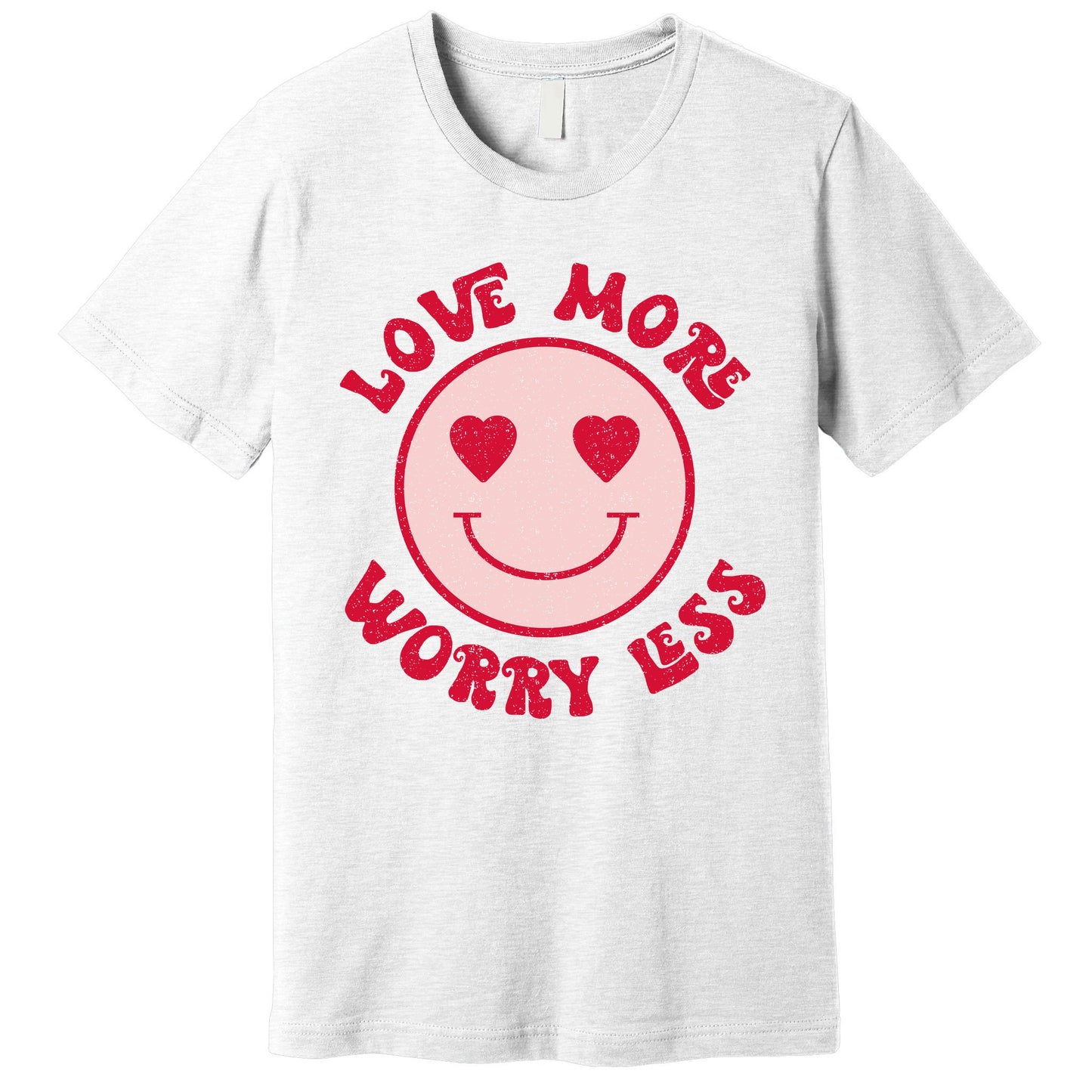 Funny Valentine Shirt Love More Worry Less Smile Face Meme Premium T-Shirt