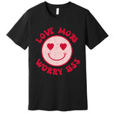 Funny Valentine Shirt Love More Worry Less Smile Face Meme Premium T-Shirt
