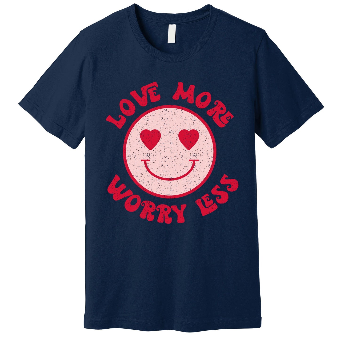 Funny Valentine Shirt Love More Worry Less Smile Face Meme Premium T-Shirt