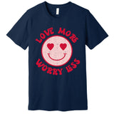 Funny Valentine Shirt Love More Worry Less Smile Face Meme Premium T-Shirt