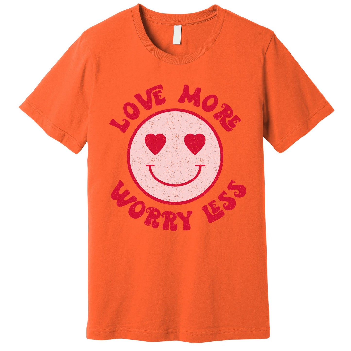Funny Valentine Shirt Love More Worry Less Smile Face Meme Premium T-Shirt