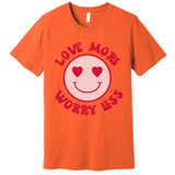 Funny Valentine Shirt Love More Worry Less Smile Face Meme Premium T-Shirt