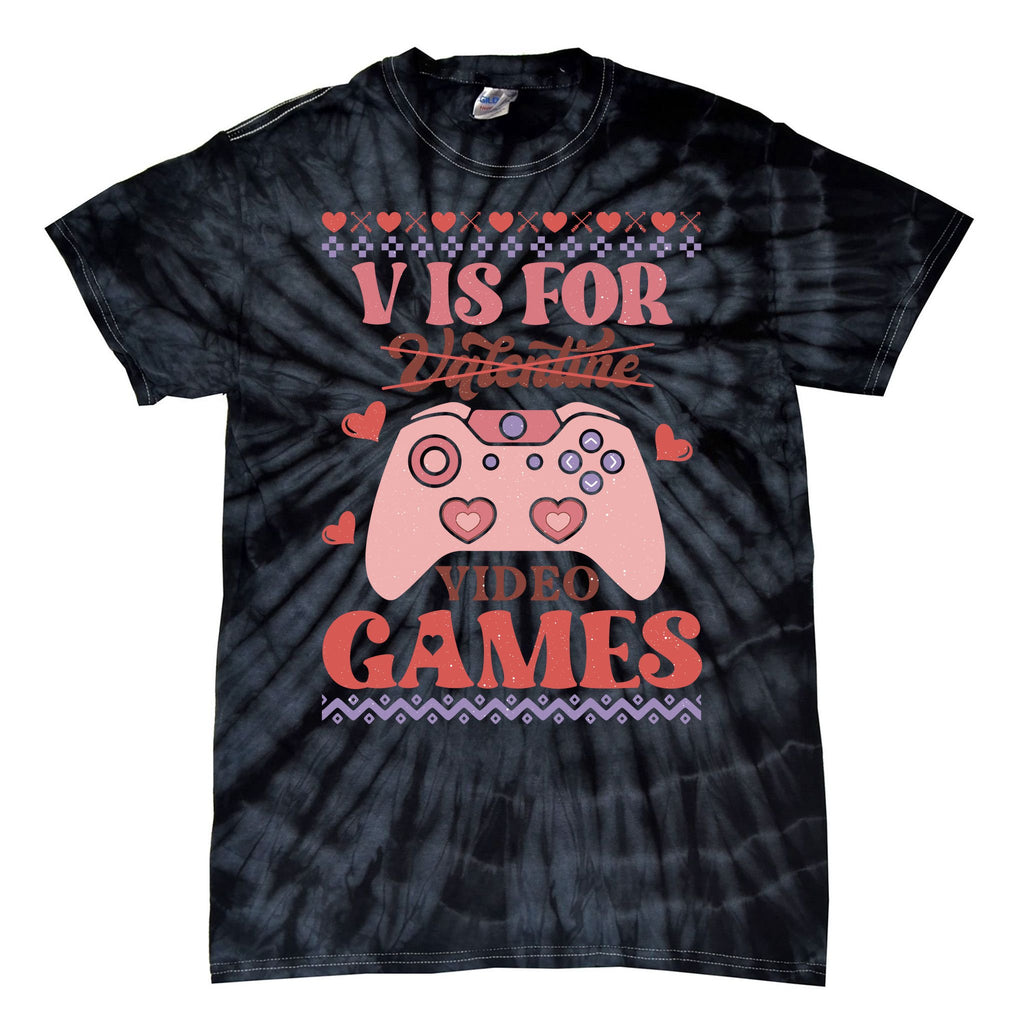 Funny Valentine V Is For Video Games Tie-Dye T-Shirt
