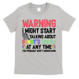 Funny Warning I Might Start Talking About Dandy's World  T-Shirt