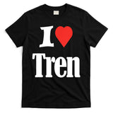 Funny Workout Quote, I Love Tren Design,Cool Bodybuilder T-Shirt
