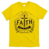 For We Walk Faith Not By Sight Christian Bible Verse T-Shirt
