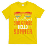 Goodbye 3rd Grade Hello Summer Third Grade T-Shirt