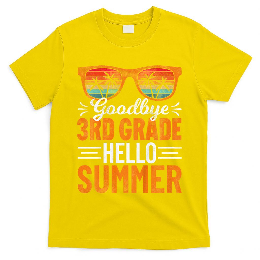 Goodbye 3rd Grade Hello Summer Third Grade T-Shirt