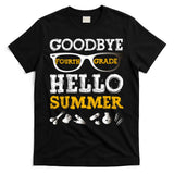 Goodbye 4Th Grade Hello Summer Gift Fourth Grade Graduate Gift T-Shirt