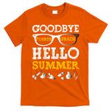 Goodbye 4Th Grade Hello Summer Gift Fourth Grade Graduate Gift T-Shirt