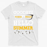 Goodbye 4Th Grade Hello Summer Gift Fourth Grade Graduate Gift T-Shirt
