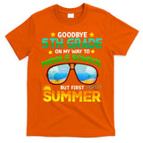 Goodbye 5th Grade Graduation To 6th Grade Hello Summer T-Shirt