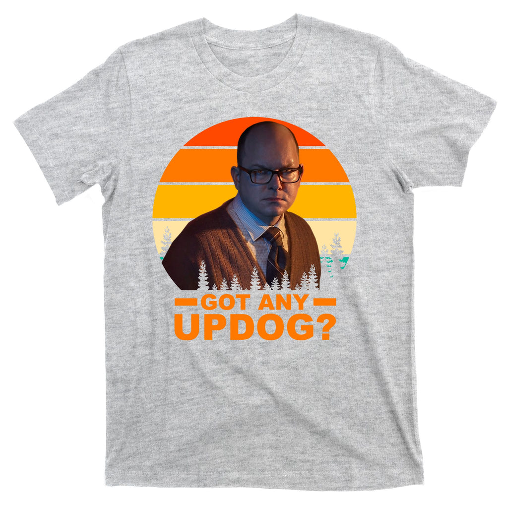 Got Any Updog? What We Do In The Shadows T-Shirt
