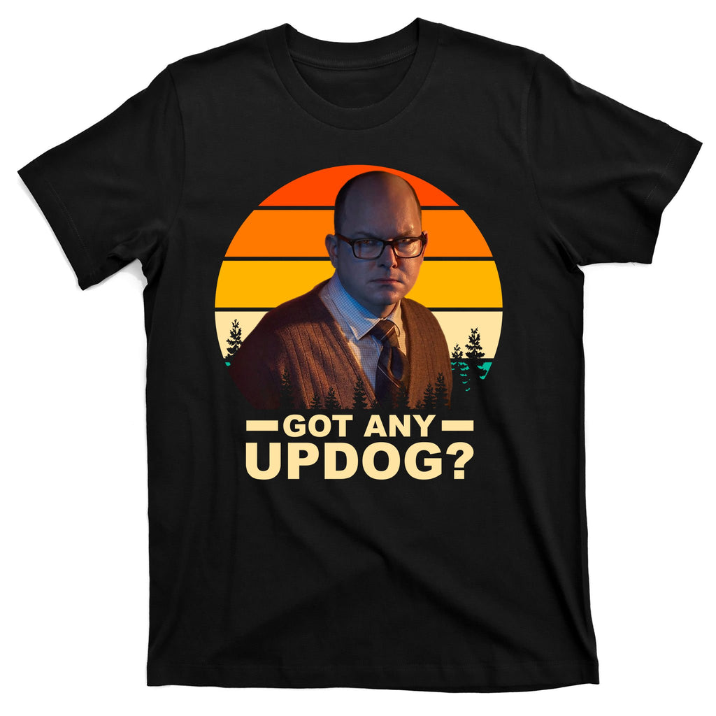 Got Any Updog? What We Do In The Shadows T-Shirt