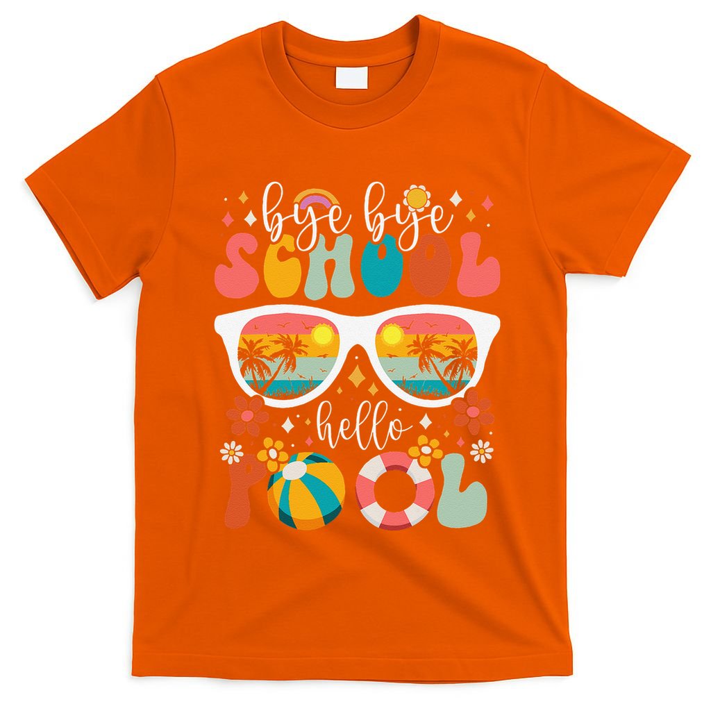 Groovy Bye Bye School Hello Pool Last Day Of School Summer T-Shirt
