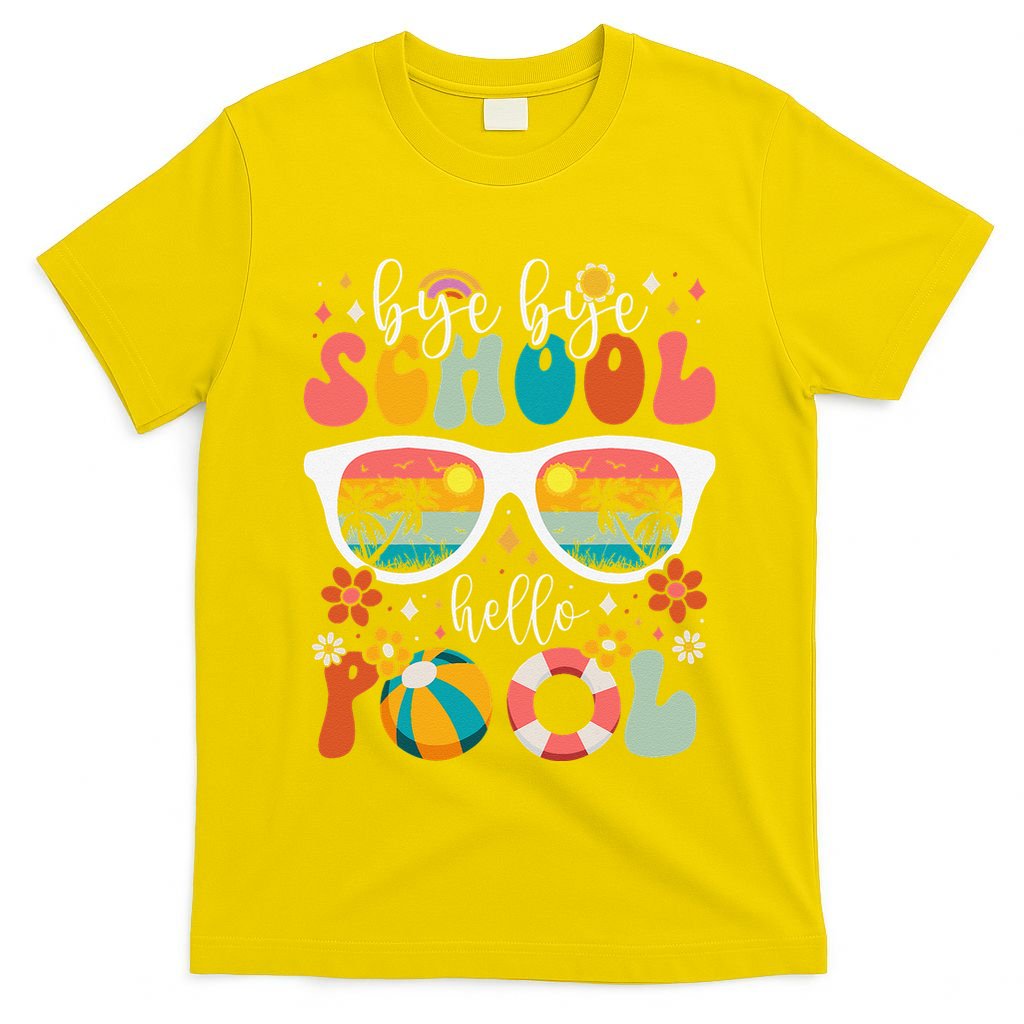 Groovy Bye Bye School Hello Pool Last Day Of School Summer T-Shirt