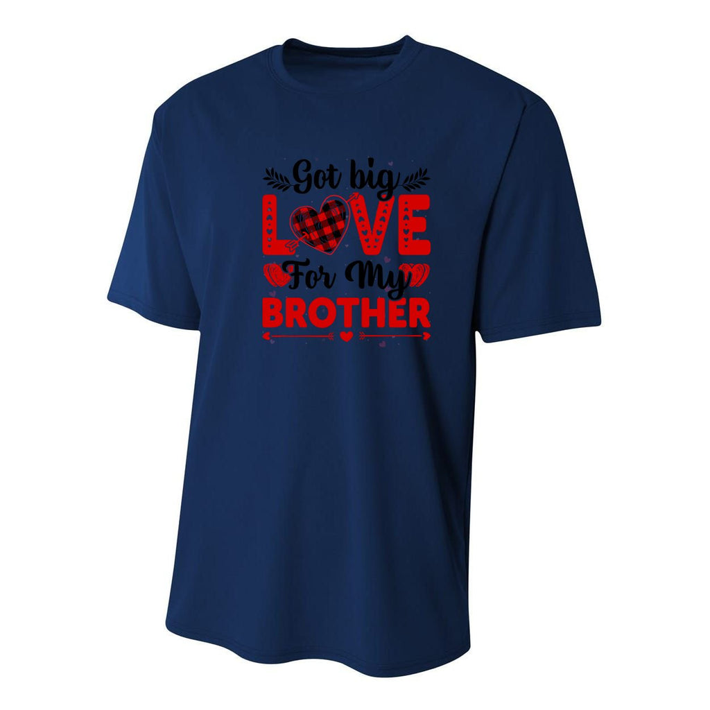Got Big Love For My Brother Valentine Day Gift Youth Performance Sprint T-Shirt