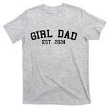 Girl Dad Est 2024 Celebrating New Baby Dad T-Shirt