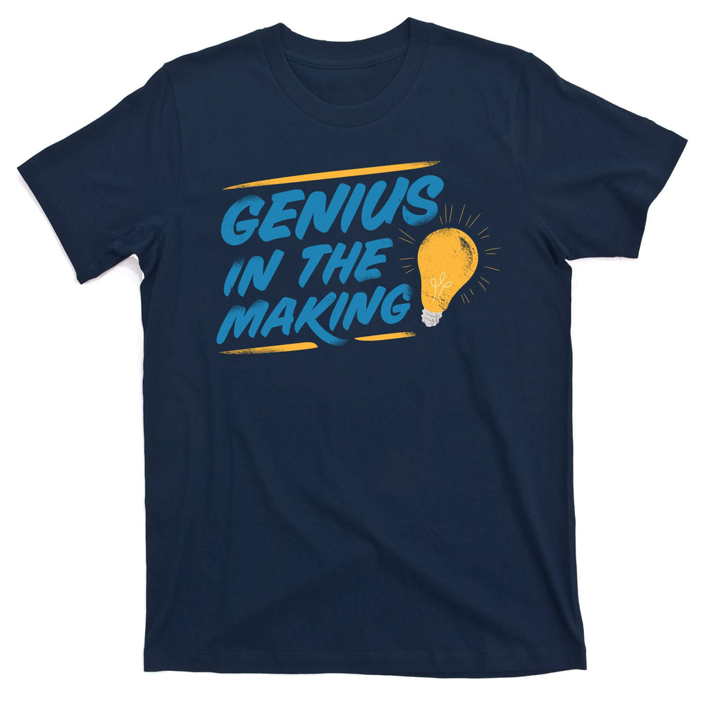 Genius In The Making T-Shirt