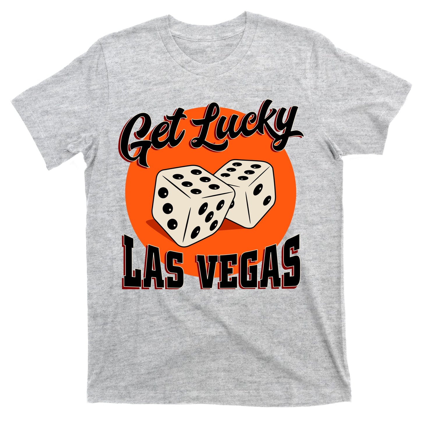 Get Lucky Las Vegas T-Shirt